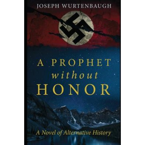 (영문도서) A Prophet Without Honor: A Novel of Alternative History Paperback, Independently Published, English, 9781976705571
