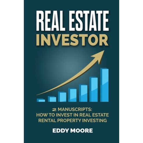 Real Estate Investor: 2 Manuscripts: How to Invest in Real Estate Rental Property Investing Paperback, Amplitudo Ltd, English, 9781802214666