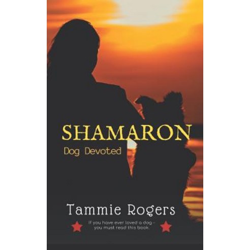 (영문도서) Shamaron: Dog Devoted Paperback, Createspace Independent Pub..., English, 9781499390148