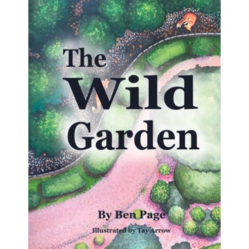 (영문도서) The Wild Garden Paperback, Benjamin Page, English, 9798869067104