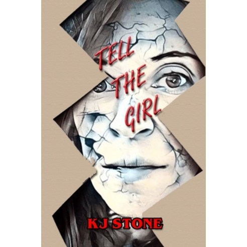 (영문도서) Tell the Girl Paperback, Independently Published, English, 9798601347389
