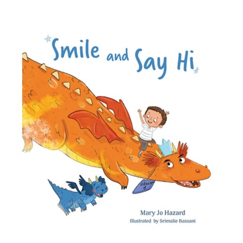 Smile and Say Hi Hardcover, Mascot Books, English, 9781645437772