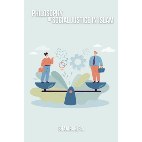 (영문도서) Philosophy of Social Justice in Islam Paperback, Tabishahmed, English, 9781805453017