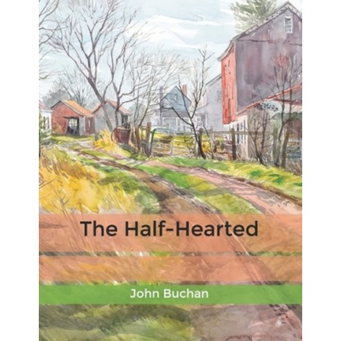 The Half-Hearted Paperback, Independently Published, English, 9798602384802