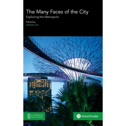 The Many Faces of the City: Exploring the Metropolis Hardcover, Common Ground Research Netw..., English, 9780949313102