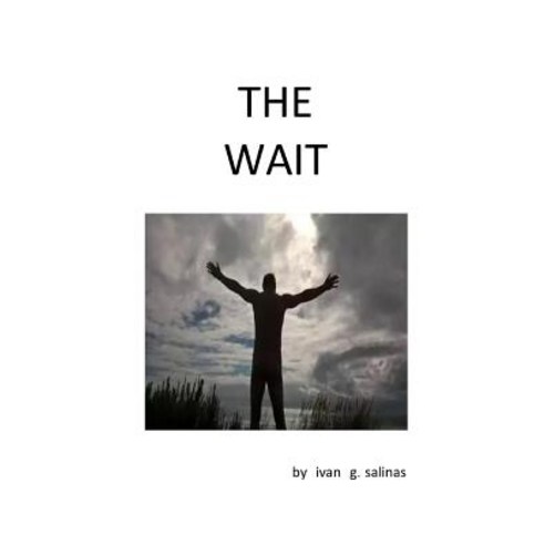 The Wait Paperback, Independently Published, English, 9781095679432