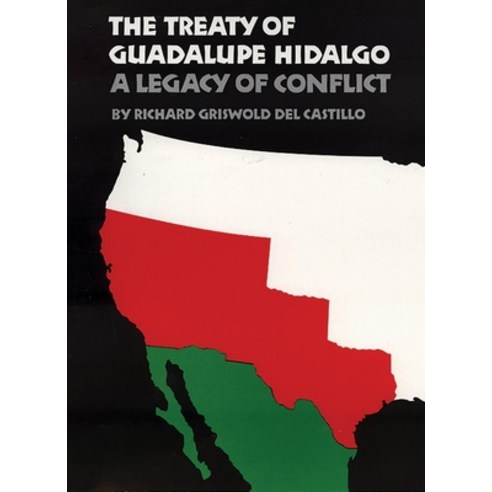 (영문도서) The Treaty of Guadalupe Hidalgo Paperback, University of Oklahoma Press, English, 9780806124780