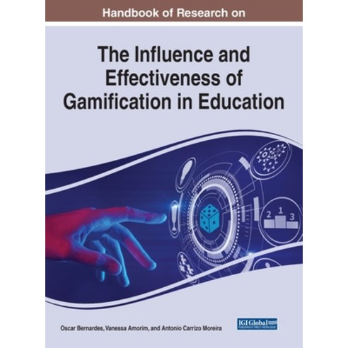 (영문도서) Handbook of Research on the Influence and Effectiveness of Gamification in Education Hardcover, IGI Global, English, 9781668442876