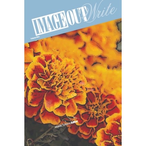 ImageOutWrite: Volume Nine Paperback, Lulu.com, English, 9781716527050
