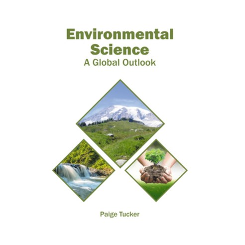 (영문도서) Environmental Science: A Global Outlook Hardcover, Syrawood Publishing House, English, 9781647401399