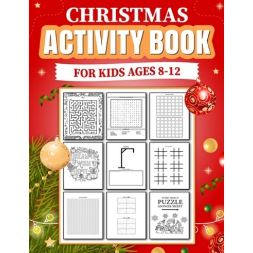 Christmas Activity Book for Kids Ages 8-12: Amazing merry Christmas and holiday fun activities book ... Paperback, Independently Published, English, 9798567171691