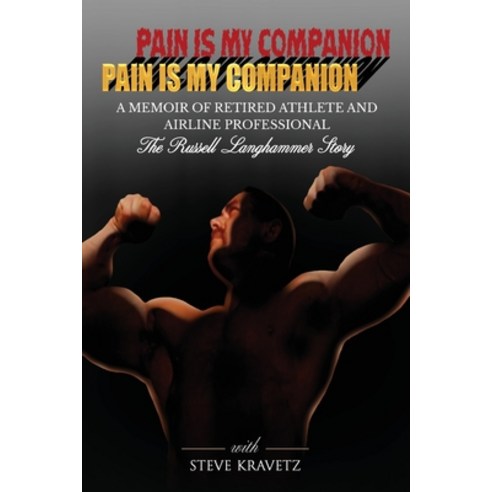 (영문도서) Pain Is My Companion Paperback, Steven Mark Kravetz, English, 9780999635599