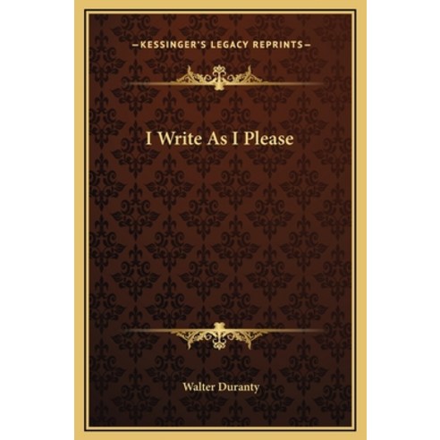 (영문도서) I Write As I Please Hardcover, Kessinger Publishing, English, 9781169328945