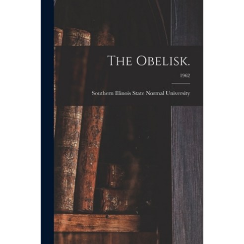 (영문도서) The Obelisk.; 1962 Paperback, Hassell Street Press, English, 9781015211117