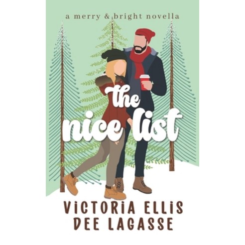 (영문도서) The Nice List: A Friends-to-Lovers Holiday Romance Paperback, Independently Published, English, 9798869617231