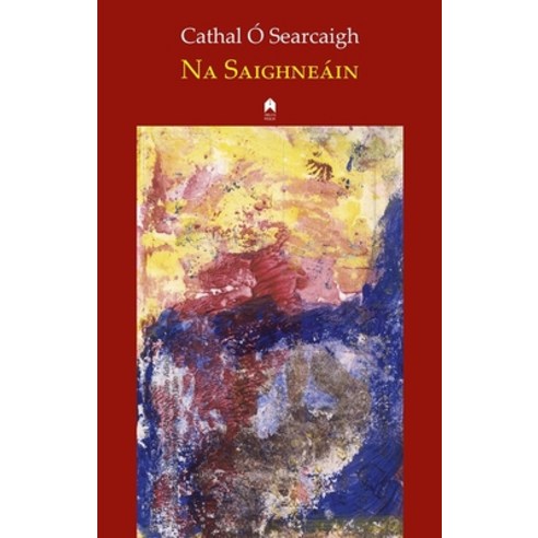 Na Saighneáin Paperback, Arlen House, English, 9781851320950