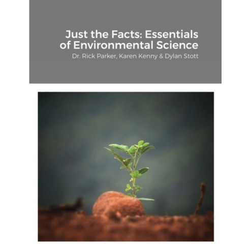 (영문도서) Just the Facts: Essentials of Environmental Science Paperback, National Agricultural Insti..., English, 9781495171291