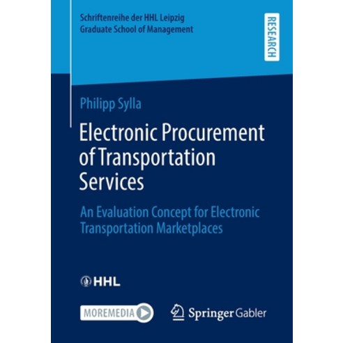 (영문도서) Electronic Procurement of Transportation Services: An Evaluation Concept for Electronic Trans... Paperback, Springer Gabler, English, 9783658404024