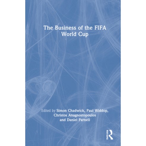 (영문도서) The Business of the Fifa World Cup Hardcover, Routledge, English, 9780367640200