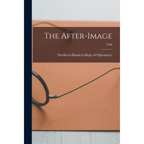 (영문도서) The After-image; 1948 Paperback, Hassell Street Press, English, 9781014657367