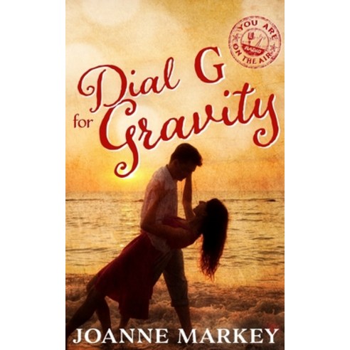 (영문도서) Dial G for Gravity: Sweet Christian Contemporary Romance Novella (You Are on the Air Book 17) Paperback, Independently Published, English, 9798392297863