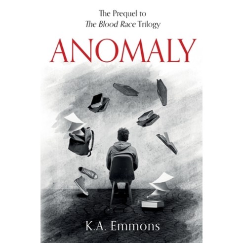 Anomaly: (The Blood Race Prequel) Paperback, K.A. Emmons