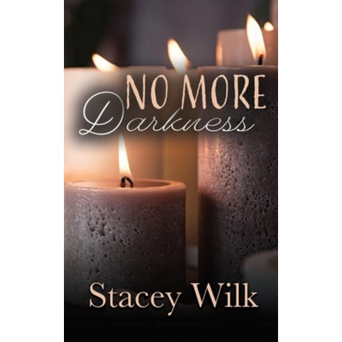 No More Darkness Paperback, Stacey Wilk, English, 9780989612876