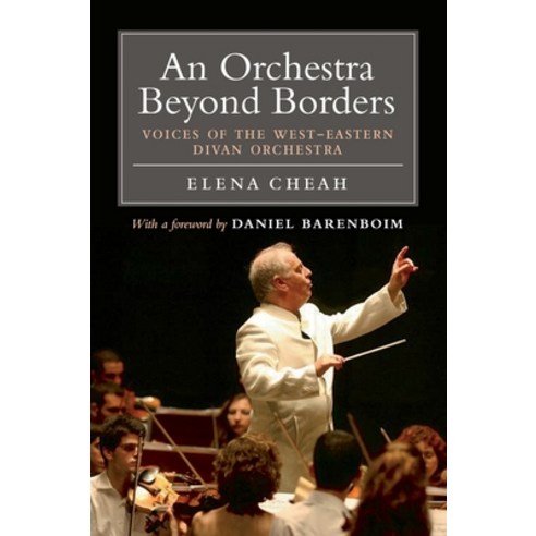 (영문도서) An Orchestra Beyond Borders: Voices of the West-Eastern Divan Orchestra Paperback, Verso, English, 9781844674084