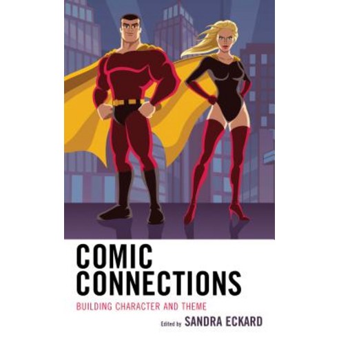 Comic Connections: Building Character and Theme Hardcover, Rowman ...