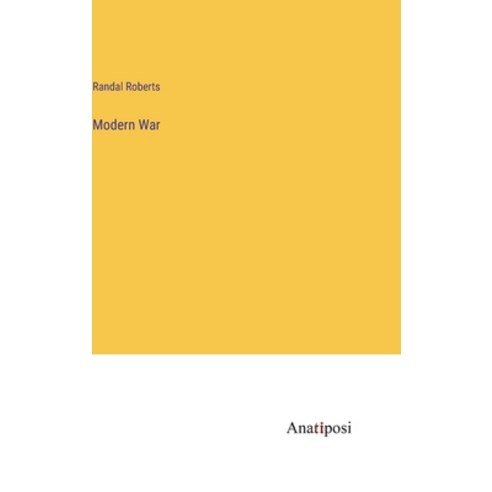 (영문도서) Modern War Hardcover, Anatiposi Verlag, English, 9783382113810