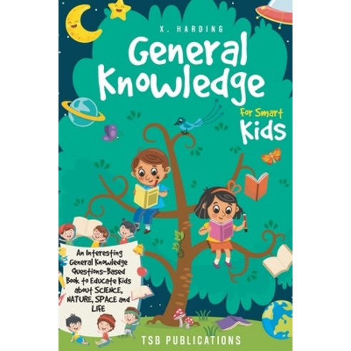 (영문도서) General Knowledge for Smart Kids Paperback, Tsb Publications LLC, English, 9781960020192