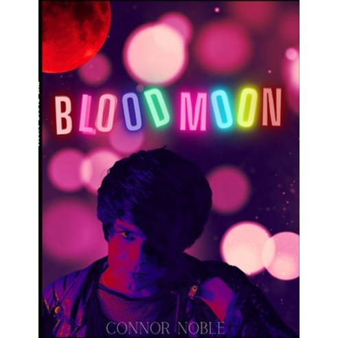 (영문도서) Blood Moon: The Novelization Paperback, Lulu.com, English, 9781304719959
