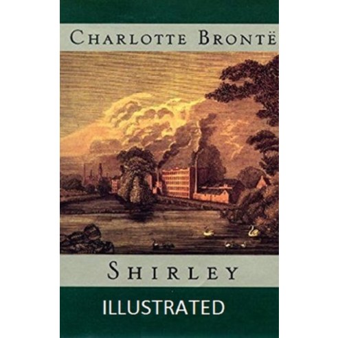 Shirley Illustrated Paperback, Independently Published, English, 9798740842608