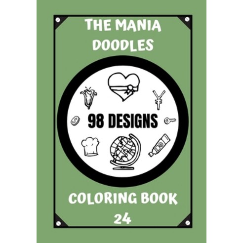 Coloring Book: The Mania Doodles Paperback, Independently Published