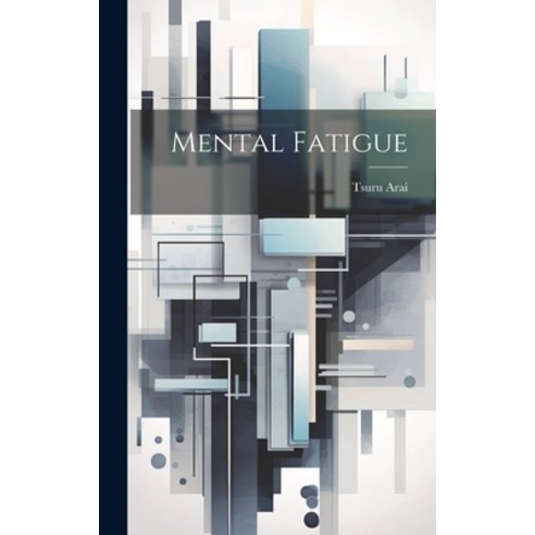 (영문도서) Mental Fatigue Hardcover, Legare Street Press, English, 9781019618844
