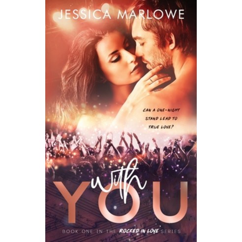 (영문도서) With You: A Rockstar Romance Paperback, Lyric Press, English, 9781949262018