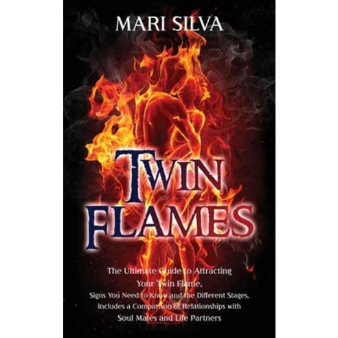 Twin Flames: The Ultimate Guide to Attracting Your Twin Flame Signs You Need to Know and the Differ... Hardcover, Franelty Publications, English, 9781638180210