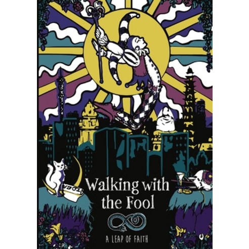 (영문도서) Walking With The Fool: A Leap Of Faith Paperback, Spiritually Mindful LLC, English, 9781736588321