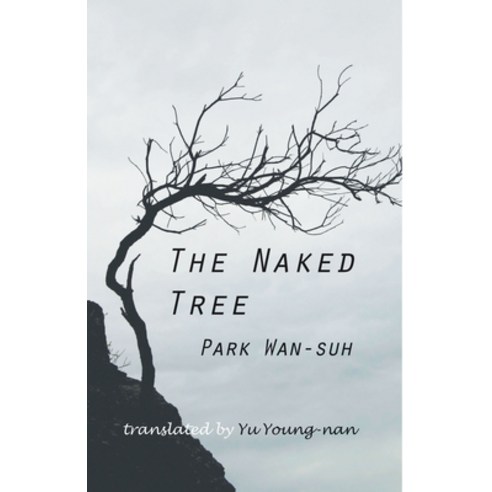 The Naked Tree Hardcover, Cornell East Asia Series, English, 9781885445735
