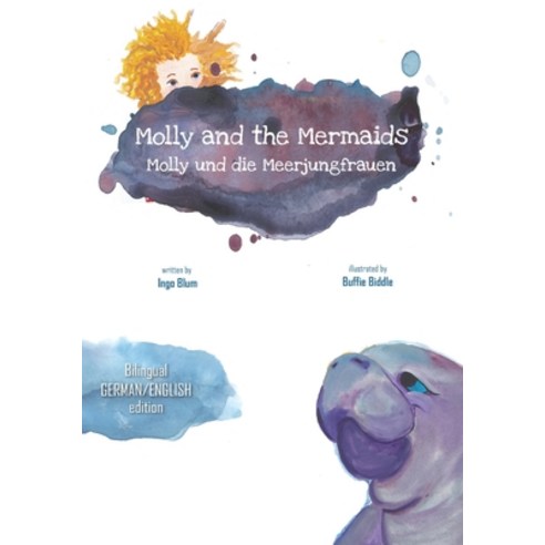 Molly and the Mermaids - Molly und die Meerjungfrauen: Bilingual Children''s Picture Book English German Paperback, Independently Published