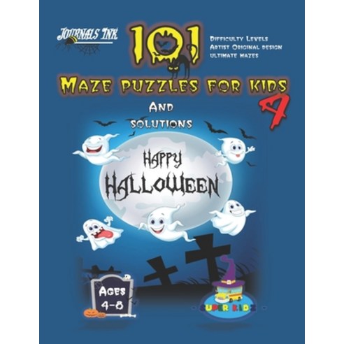 101 Maze Puzzles for Kids 4: SUPER KIDZ Brand. Children - Ages 4-8 (US Edition). Halloween custom ar... Paperback, Independently Published