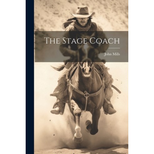 (영문도서) The Stage Coach Paperback, Legare Street Press, English, 9781022068766
