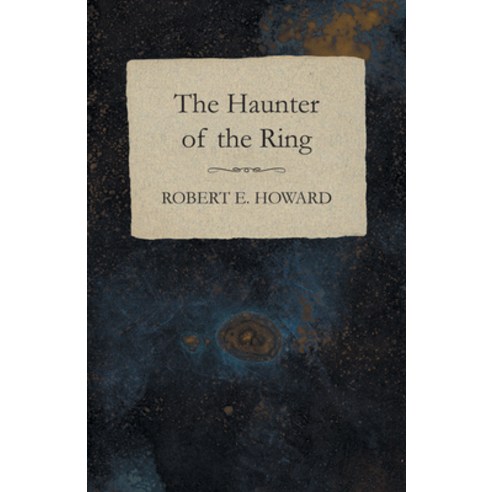 (영문도서) The Haunter of the Ring Paperback, White Press, English, 9781473323216