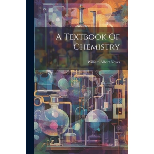 (영문도서) A Textbook Of Chemistry Paperback, Legare Street Press, English, 9781021540034