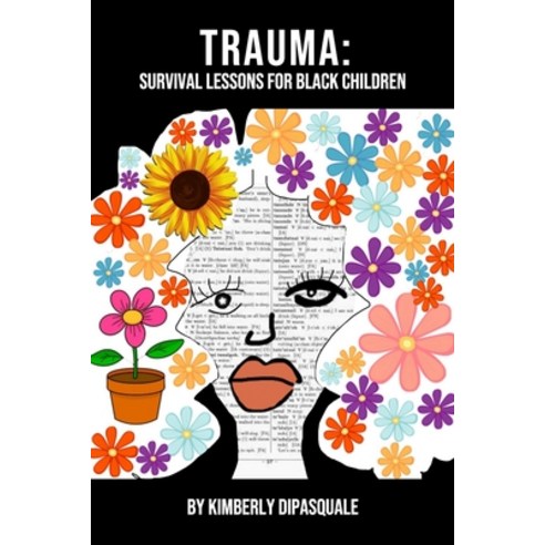 (영문도서) Trauma: Survival lessons for Black children Paperback, Independently Published, English, 9798377424741