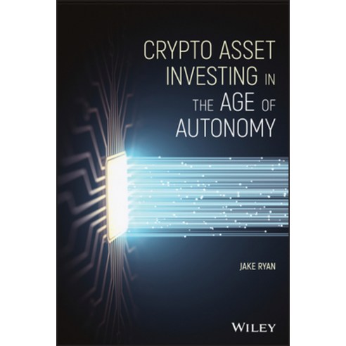 Crypto Asset Investing in the Age of Autonomy Hardcover, Wiley, English, 9781119705369