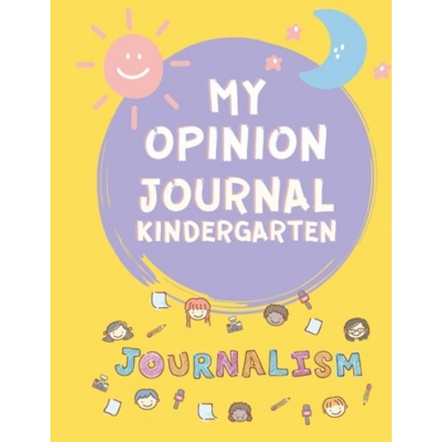 My Opinion Journal for Kids: Journals for Kids - Kindergarten Journals for Kids 4-8 Years Old - Prim... Paperback, Milestone Publish, English, 9783255313200