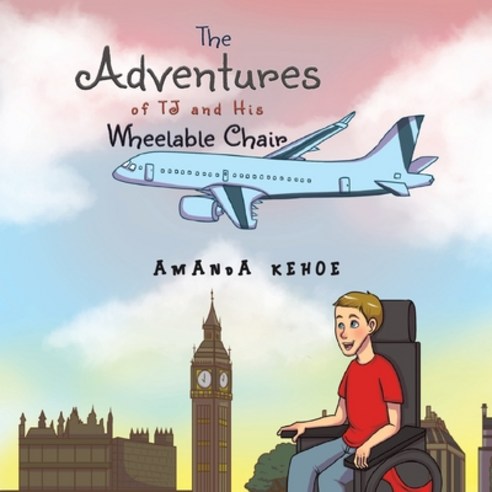 The Adventures of TJ and His Wheelable Chair Paperback, Austin Macauley, English, 9781528921350