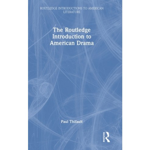(영문도서) The Routledge Introduction to American Drama Hardcover, English, 9780367696542
