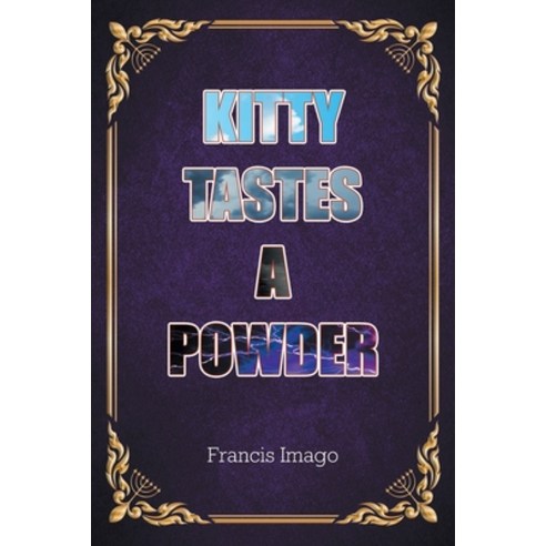 (영문도서) Kitty Tastes a Powder Paperback, Newman Springs Publishing, ..., English, 9781636921587